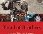 Blood of Brothers: Life and War in Nicaragua